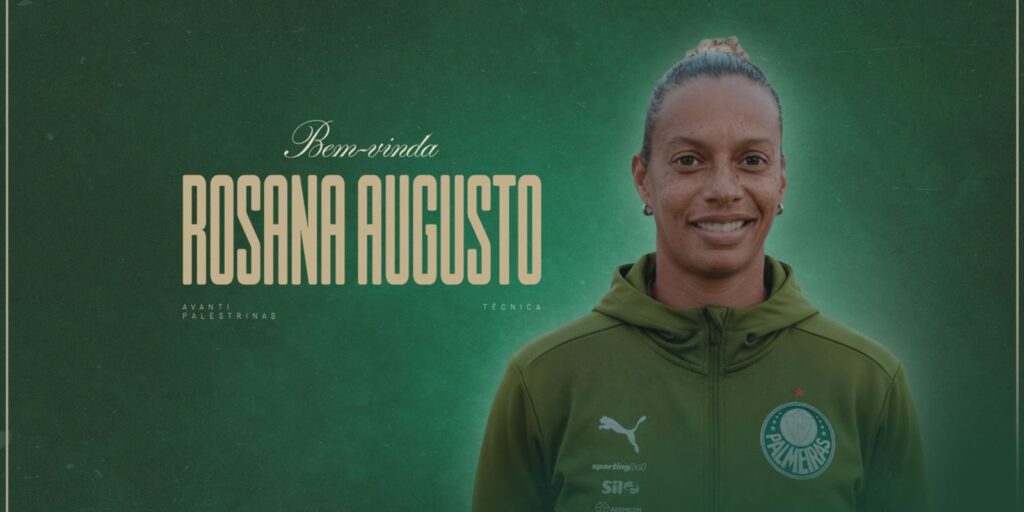 apos-deixar-flamengo,-rosana-augusto-assume-time-feminino-do-palmeiras