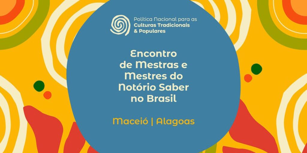 maceio-recebe-encontro-de-mestras-e-mestres-do-notorio-saber